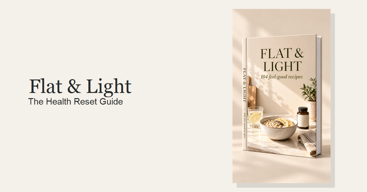 Flat & Light: The Health Reset Guide