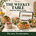 The Weekly Table — Digital Meal Plan. 7-day plan, 100 recipes, shopping list. Pay once. No subscription. Corrected title artwork.